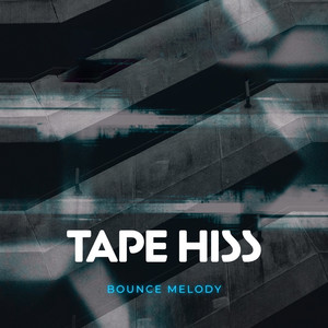 Tape Hiss by Bounce Melody