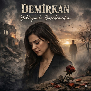 Yokluğunla başedemedim by Sadi demirkan