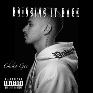 Bringing It Back by Chiko Gee