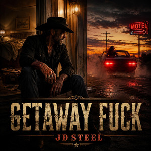 Getaway Fuck by JD Steel