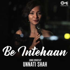 Be Intehaan - Cover Version