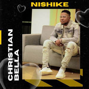 Christian Bella - Nishike