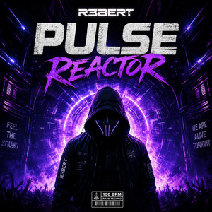 PULSE REACTOR by R3BERT