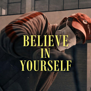 Music Plays Official - Believe In Yourself