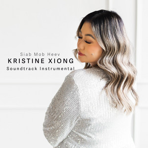 Kristine Xiong - Siab Mob Heev Soundtrack