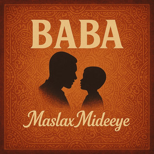 Maslax Mideeye - Baba