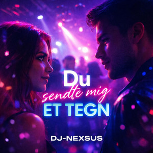 Du sendte mig et tegn by DJ-NEXSUS