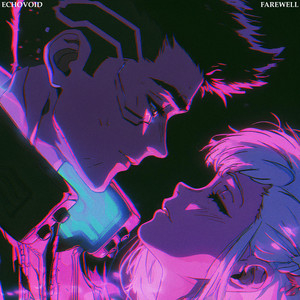 Farewell - Slowed by Echovoid