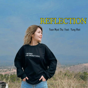Reflection by Yoon Myat Thu, Yung Htet