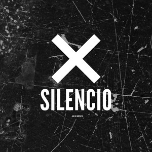 Silencio by Jay Kryx