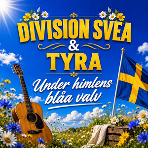 Under himlens blåa valv by Division Svea, TYRA
