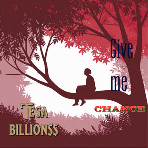Give me chance by Tegabillion$$