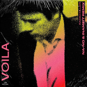Voila - Na-no & inameit remix extended by Radio Killer, NA-NO, INAMEIT