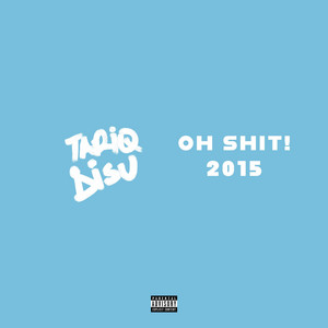 Oh Shit! by Tariq Disu