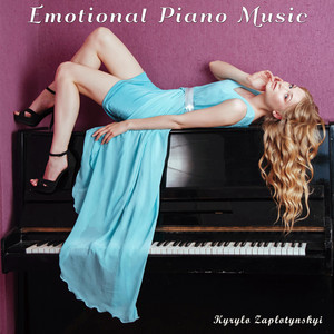 Kyrylo Zaplotynskyi — Emotional Piano Music