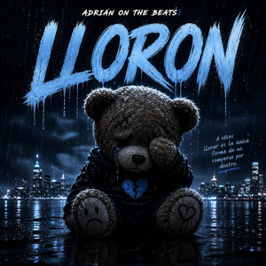 Lloron by Adrian On The Beats