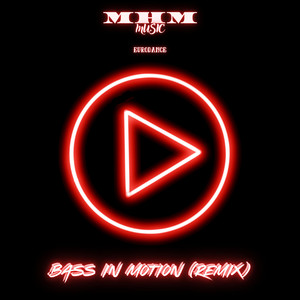 Bass in Motion - Remix by M-H-M