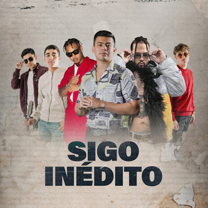 Sigo Inédito - Remix by Gustavo Palafox, Brray, Fuego, Grupo Sigma