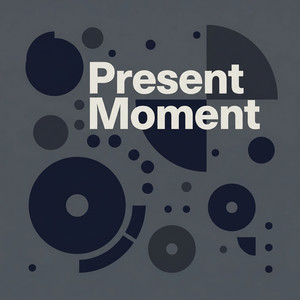 Present Moment by Thadous