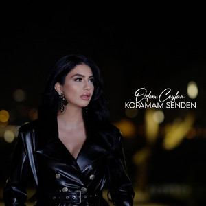 Özlem Ceylan - Kopamam Senden