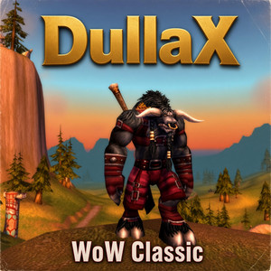 WoW Classic by DullaX