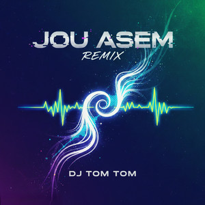 Jou Asem - Remix by Dj Tom Tom