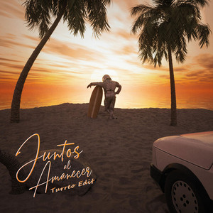 Juntos Al Amanecer - Turreo Edit by Alan Gomez RMX