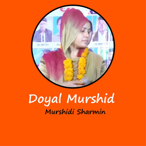 Murshidi Sharmin - Doyal Murshid