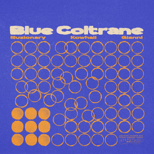Blue Coltrane by Illuzionary, Gianni, Kowhaii