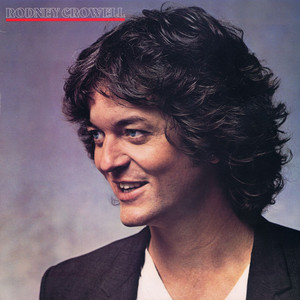 Rodney Crowell — Rodney Crowell