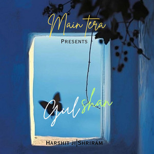 Gulshan by Harshit Mishra