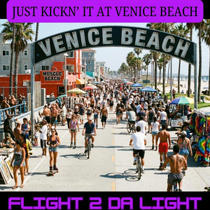 Just Kickn' It at Venice Beach (Alternate Mix)