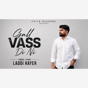 Gall Vass Di Ni - Freestyle by Laddi hayer
