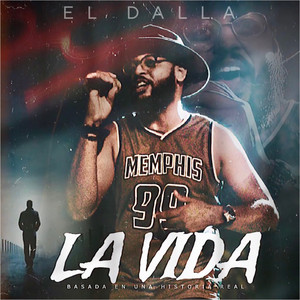 LA VIDA by El Dalla