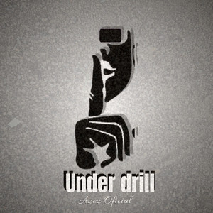 Under Drill