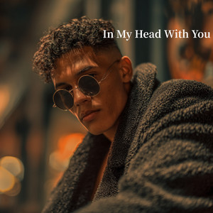 In My Head With You by Djbouya
