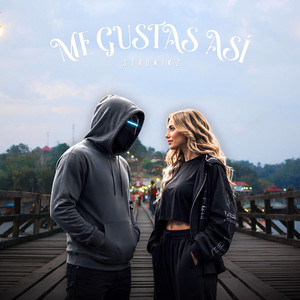Me Gustas Asi by STRONIKZ