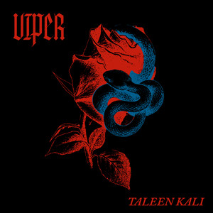 Viper by Taleen Kali