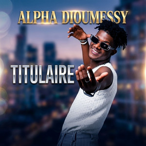 Titulaire by Alpha Dioumessy