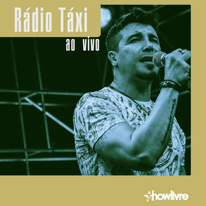 Rádio Taxi no Estúdio Showlivre (Ao Vivo) album