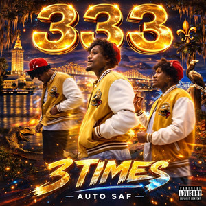 3 Times by Auto SAF