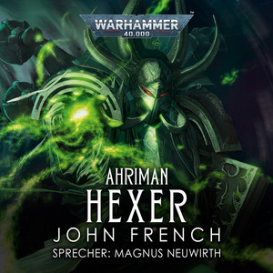 Hexer [Warhammer 40.000: Ahriman 2 (Ungekürzt)]