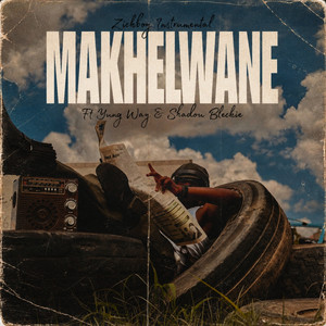 Makhelwane by Zickboy Prod, Yung Way SA, Shadou bleckie