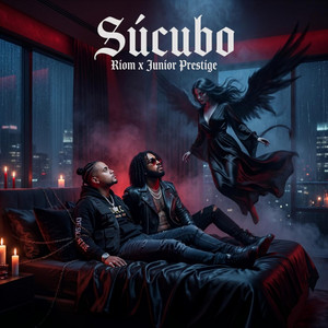 Súcubo by Junior Prestige, Riom