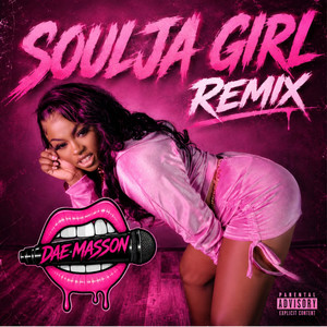soulja girl - remix by Dae Masson