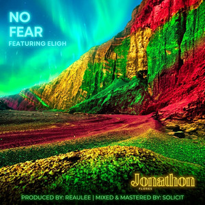No Fear by Jonathon Flores, Eligh