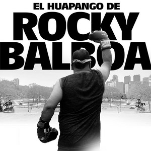 El Huapango de Rocky Balboa