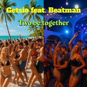 Two be together by Getsio, Beatman