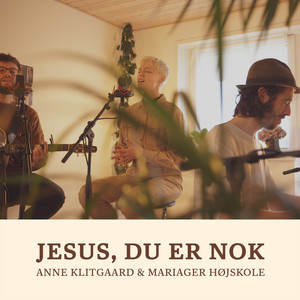 Jesus, Du er nok (Live)