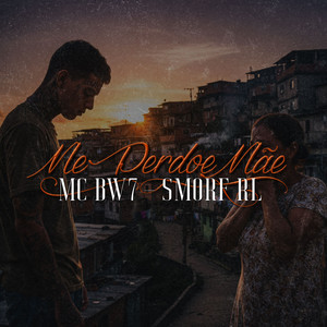 Me perdoe mãe by mc bw7, Smorf Rl